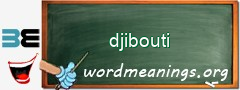 WordMeaning blackboard for djibouti